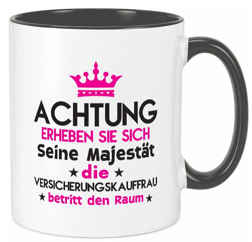 Seine Majestät Versicherungskauffrau | Kauffrau lustig Humor Geschenkidee Tasse