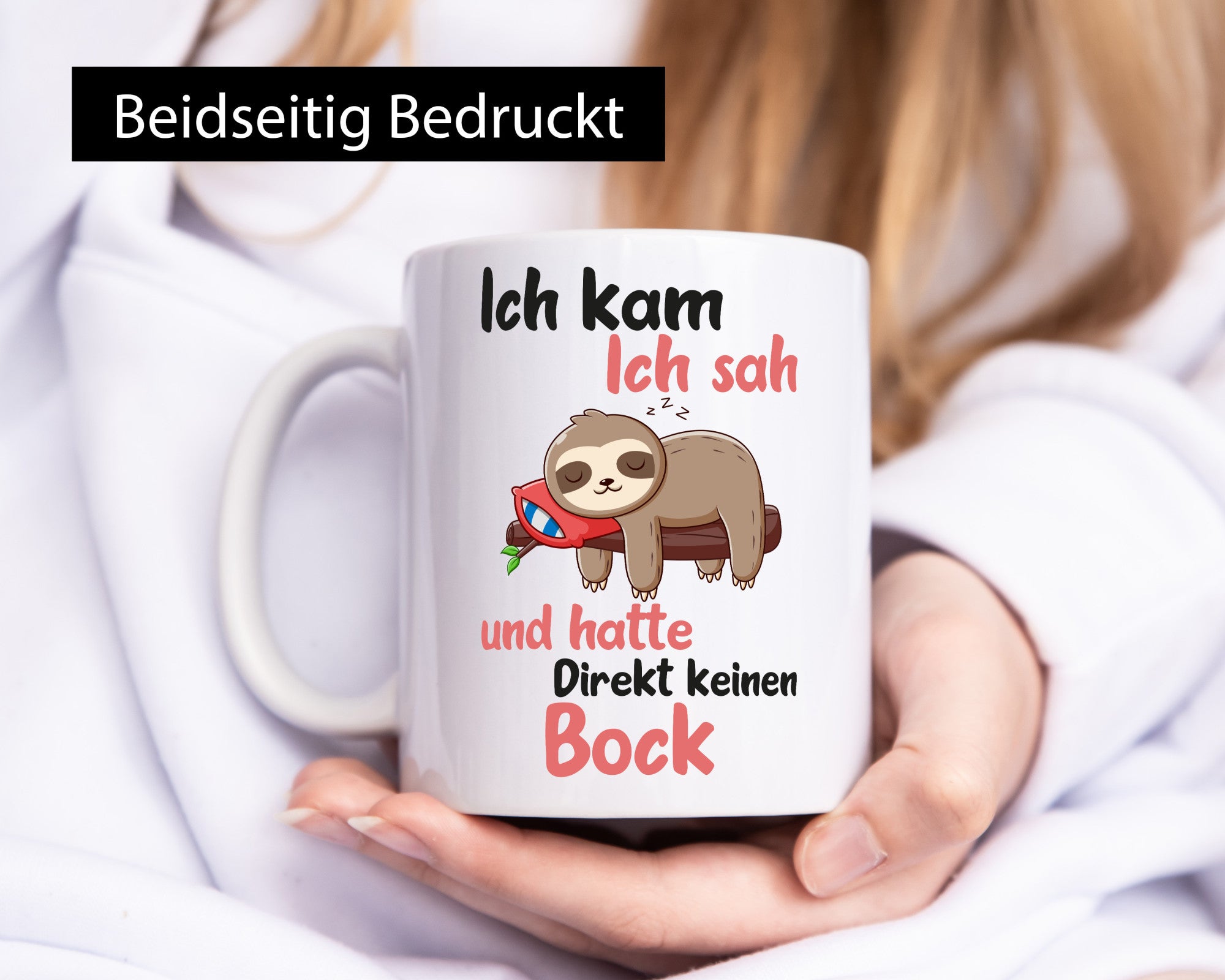 Ich kam, sah und hatte keinen Bock | Faultier Geschenk Tierliebhaber Humor