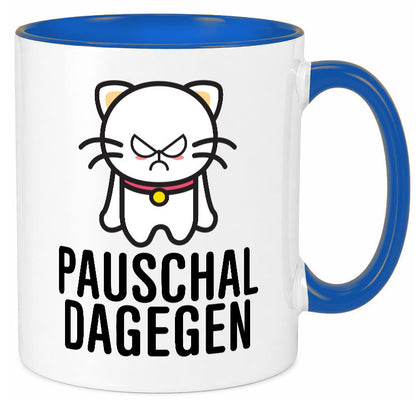 Pauschal dagegen | Katze Wut Geschenk Tierliebhaber Humor lustiger Spruch Tasse