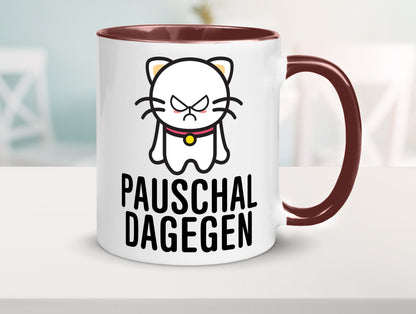 Pauschal dagegen | Katze Wut Geschenk Tierliebhaber Humor lustiger Spruch Tasse