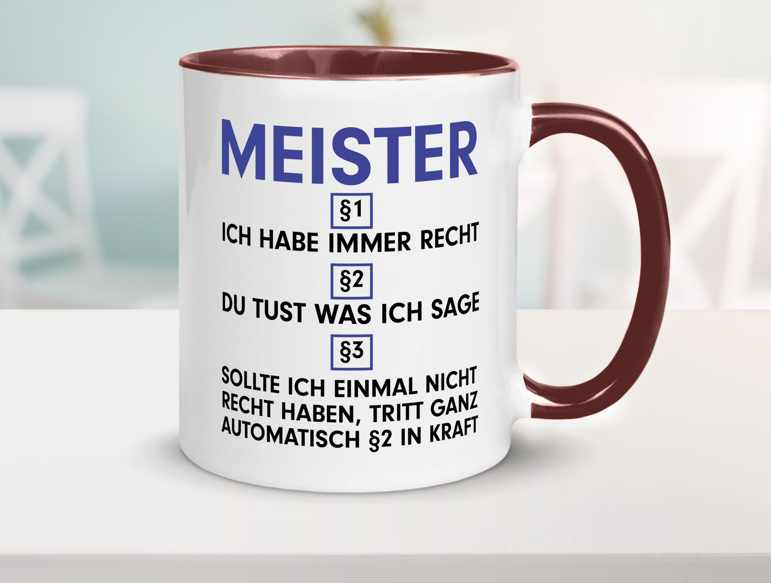 Ich habe immer Recht Meister | Meisterbrief v2 Geschenk Humor Geschenkidee