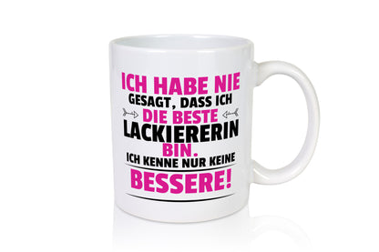 Die Beste Lackiererin | lackieren lustiger Spruch Geschenk Humor Geschenkidee