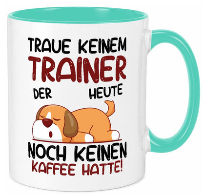Traue keinem Trainer | Verein Sport Humor Geschenkidee Tasse