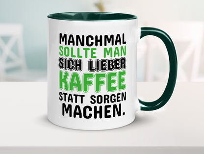 Kaffee statt sorgen lustiger Spruch Geschenk Humor Geschenkidee Tasse