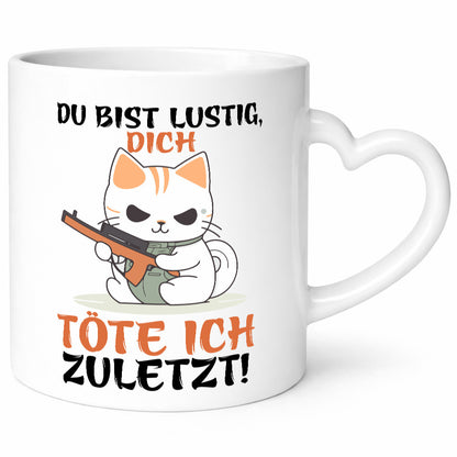 Dich töre ich zuletzt | Böse Katze Geschenk Tierliebhaber Humor lustiger Spruch