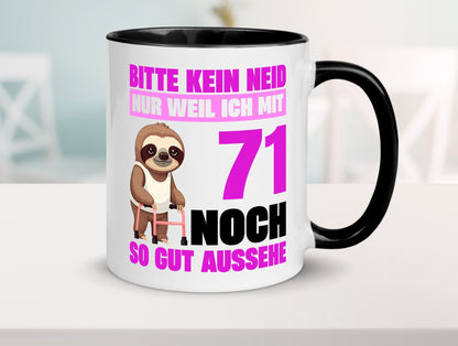 71. Geburtstag | Bitte kein neid Faultier 71 Jahre Humor Geschenkidee Tasse