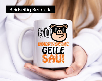60 und immer noch ne geile Sau wunschalter lustiger Spruch Geschenk Humor