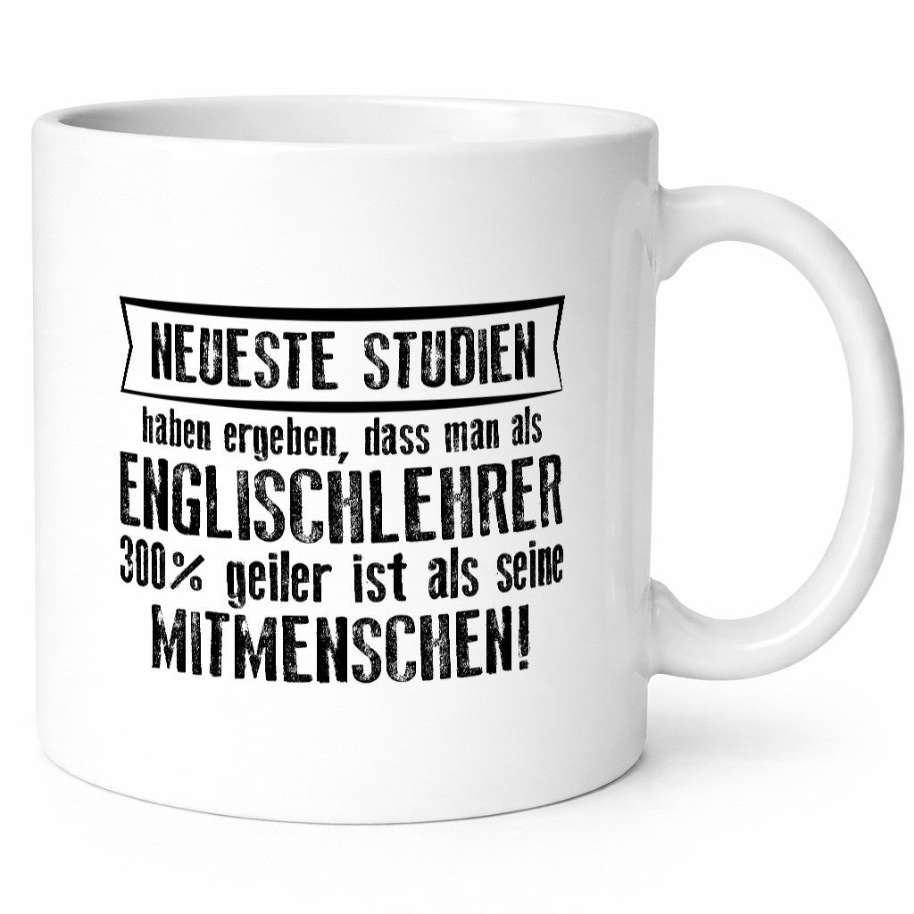 Neuste Studien: Englischlehrer | Schule Englisch Humor Geschenkidee Tasse