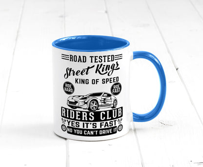 Street Kings Humor Geschenkidee Tasse