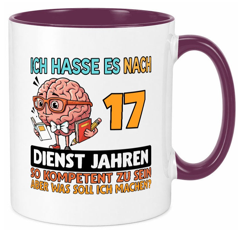 17 Dienstjahre | Arbeit Kompetent Geschenkidee Kollegen Büro Humor Tasse