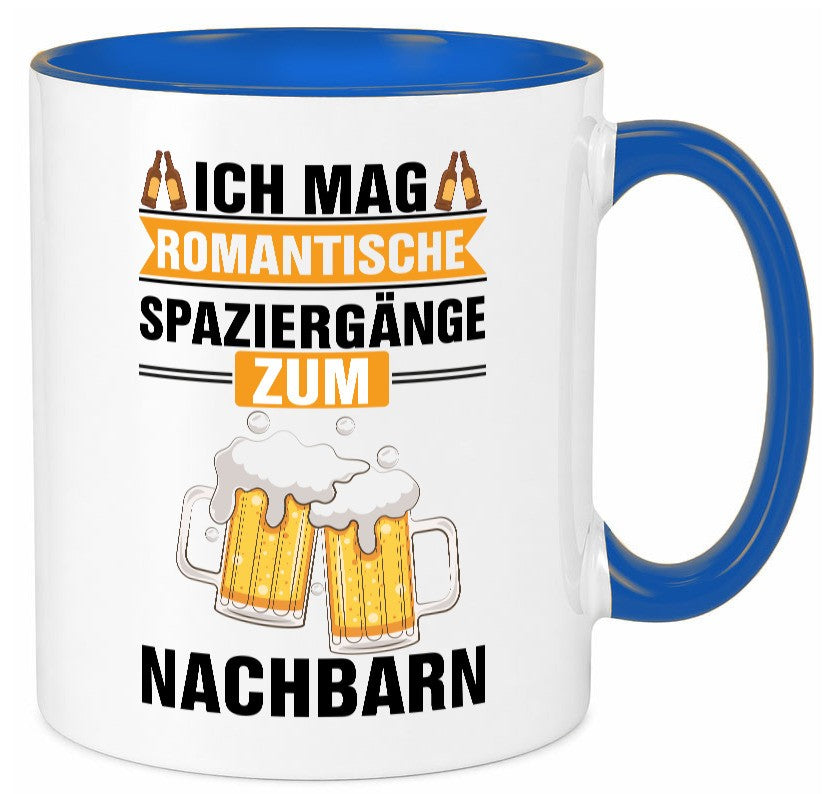 Romantische Spaziergänge zum Nachbarn | Bier lustiger Spruch Geschenk Familie Tasse