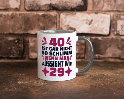 40 ist gar nicht schlimm | 40. Geburtstag Jung aussehen Geschenkidee Humor Tasse