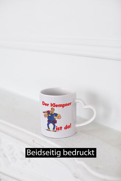 Der Klempner ist da | lustig Humor Geschenkidee Geschenk Tasse