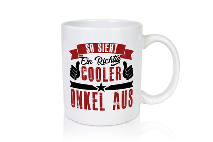 So sieht ein richtig cooler Onkel aus | lustig Humor Geschenkidee Geschenk Tasse