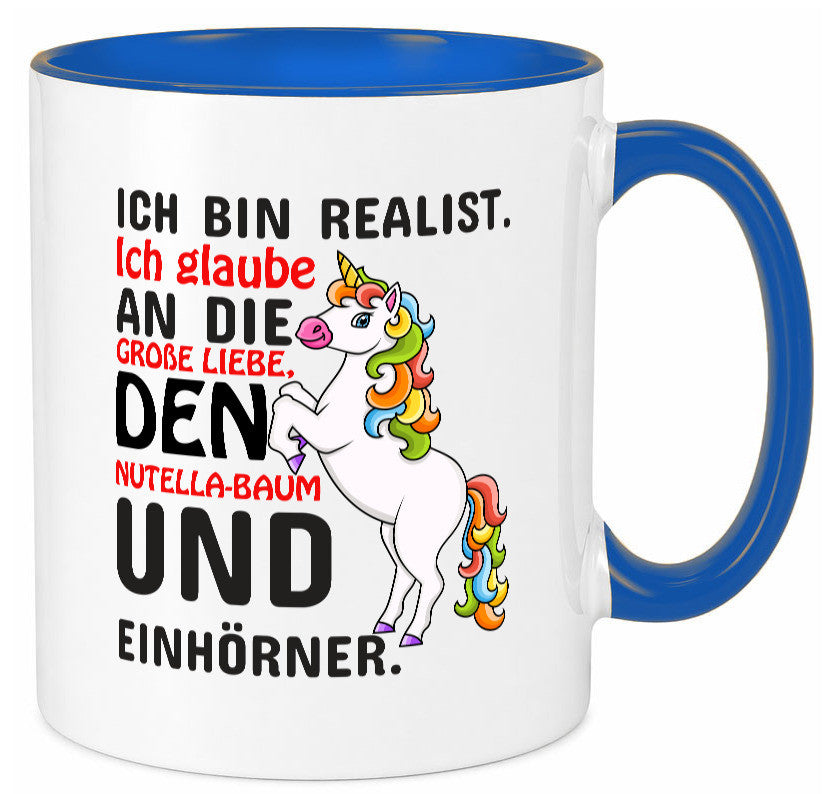 Ich bin Realist | Spruchtasse Einhorn Mädchen lustiger Spruch Geschenk Humor