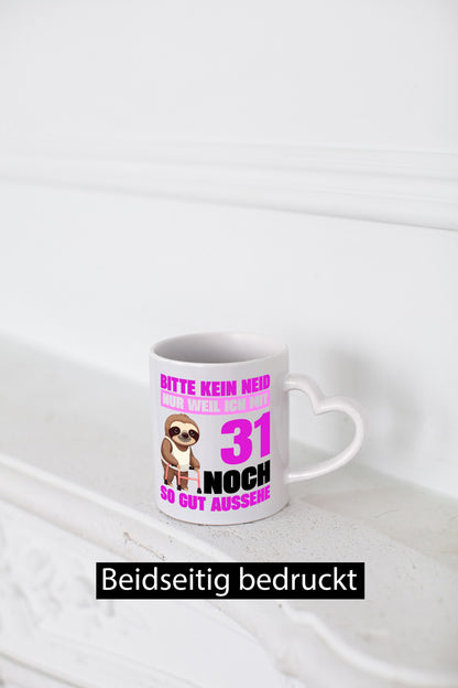 31. Geburtstag | Bitte kein neid Faultier 31 Jahre Humor Geschenkidee Tasse
