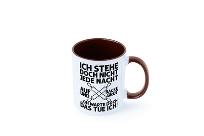 Jeden morgen aufstehen und Brot backen | Bäcker lustiger Spruch Geschenk Humor Tasse