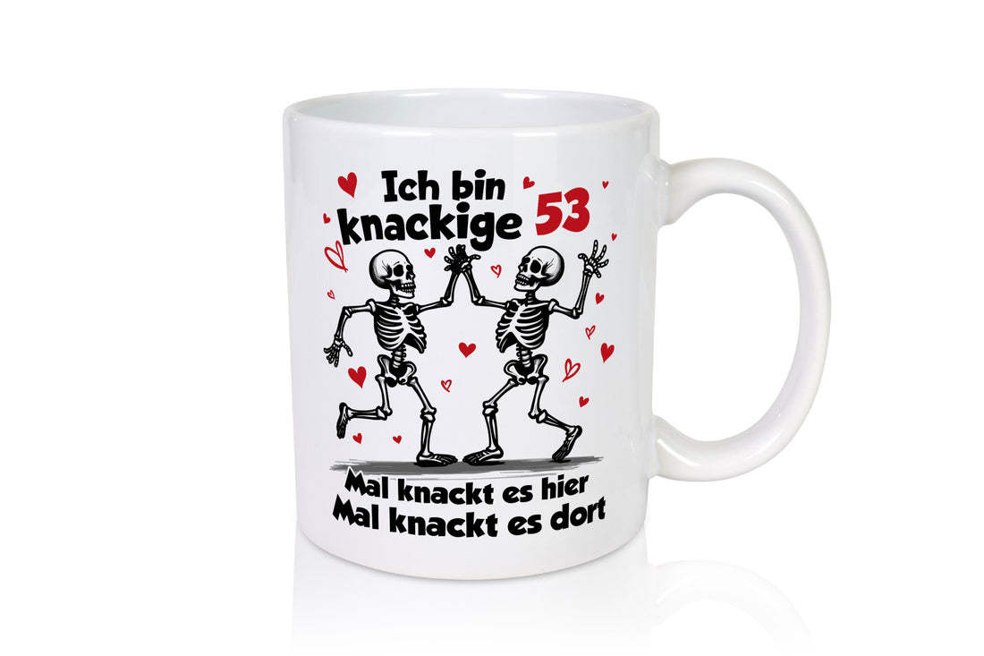 53. Geburtstag | Knackige 53 Ich bin alt v2 Humor Geschenkidee Tasse