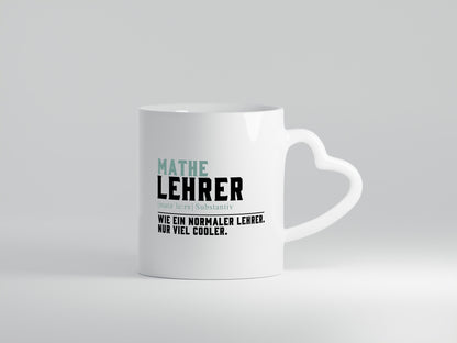 Mathelehrer | Lehrer Unterricht Lieblingslehrer Humor Geschenkidee Tasse