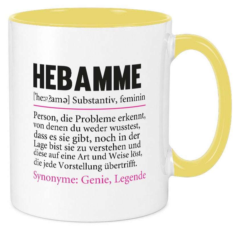 Hebamme | Spruch Geburtshilfe Beruf lustig lustiger Geschenk Arbeit Kollegen Tasse