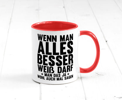 Sagen wenn man es besser weiß | Rechthaber Besserwisser lustiger Spruch