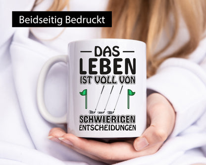 Schwierige Entscheidungen | Golfer Tasse Golf Spieler Geschenkidee Humor