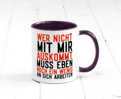 Wer nicht mit mir auskommt | Selbstbewusst witziger Spruch Geschenkidee Humor