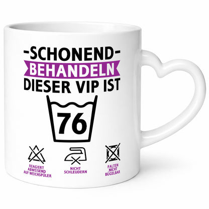 76 Geburtstag | schonend behandeln Jahre v2 Humor Geschenkidee Tasse