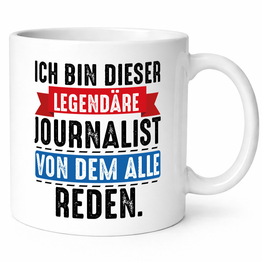 Dieser Legendäre Journalist von dem alle reden Humor Geschenkidee Tasse