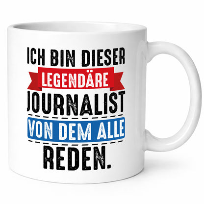 Dieser Legendäre Journalist von dem alle reden Humor Geschenkidee Tasse