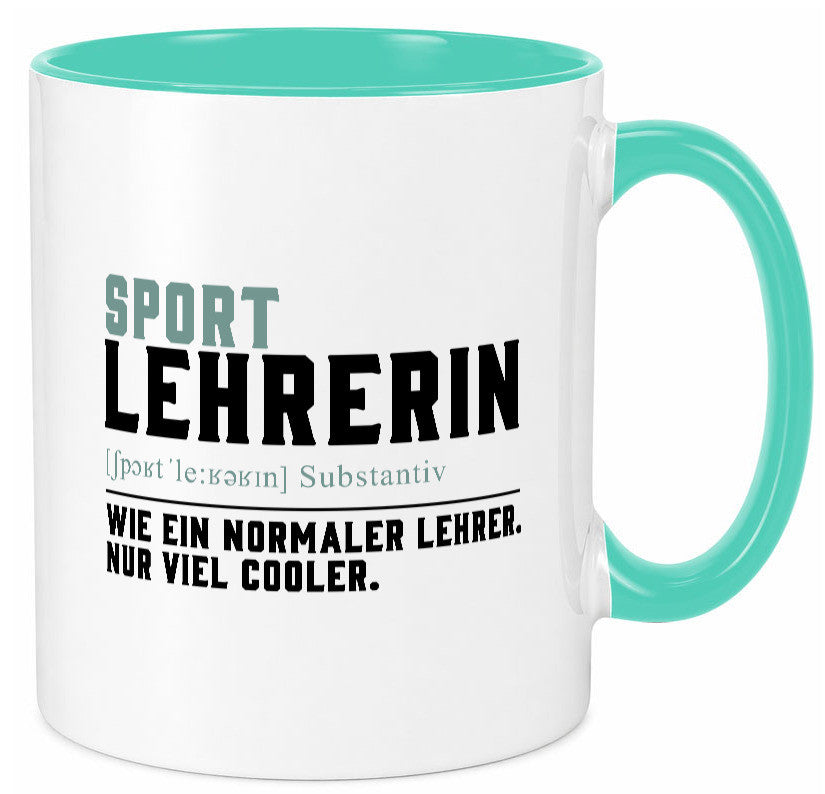 Sportlehrerin | Lehrerin Unterricht Lieblingslehrerin Geschenk Humor Tasse