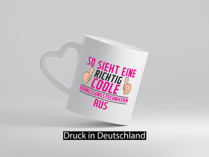 Richtig Coole Vermessungstechnikerin | Techniker Geschenkidee Humor Tasse