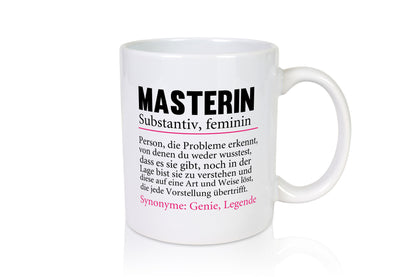 Masterin | Spruch Student Uni Master Studium Geschenkidee Humor Tasse