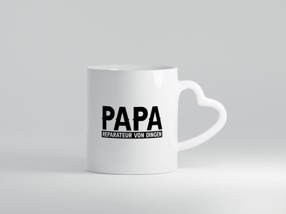 Papa, Reparateur von Dingen Humor Geschenkidee Tasse