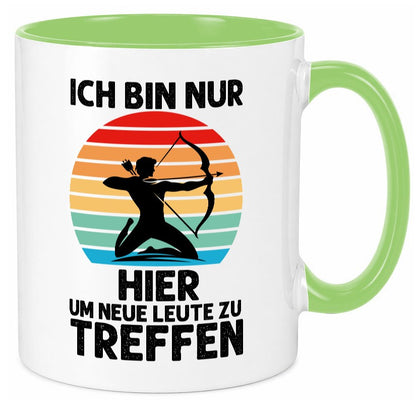 Nur hier um neue Leute zu treffen | Bogenschütze Humor Geschenkidee Tasse