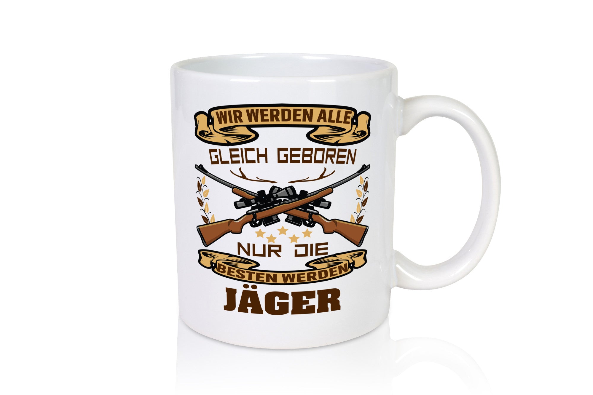 Wir werden alle gleich geboren nur die besten sind Jäger lustig Humor