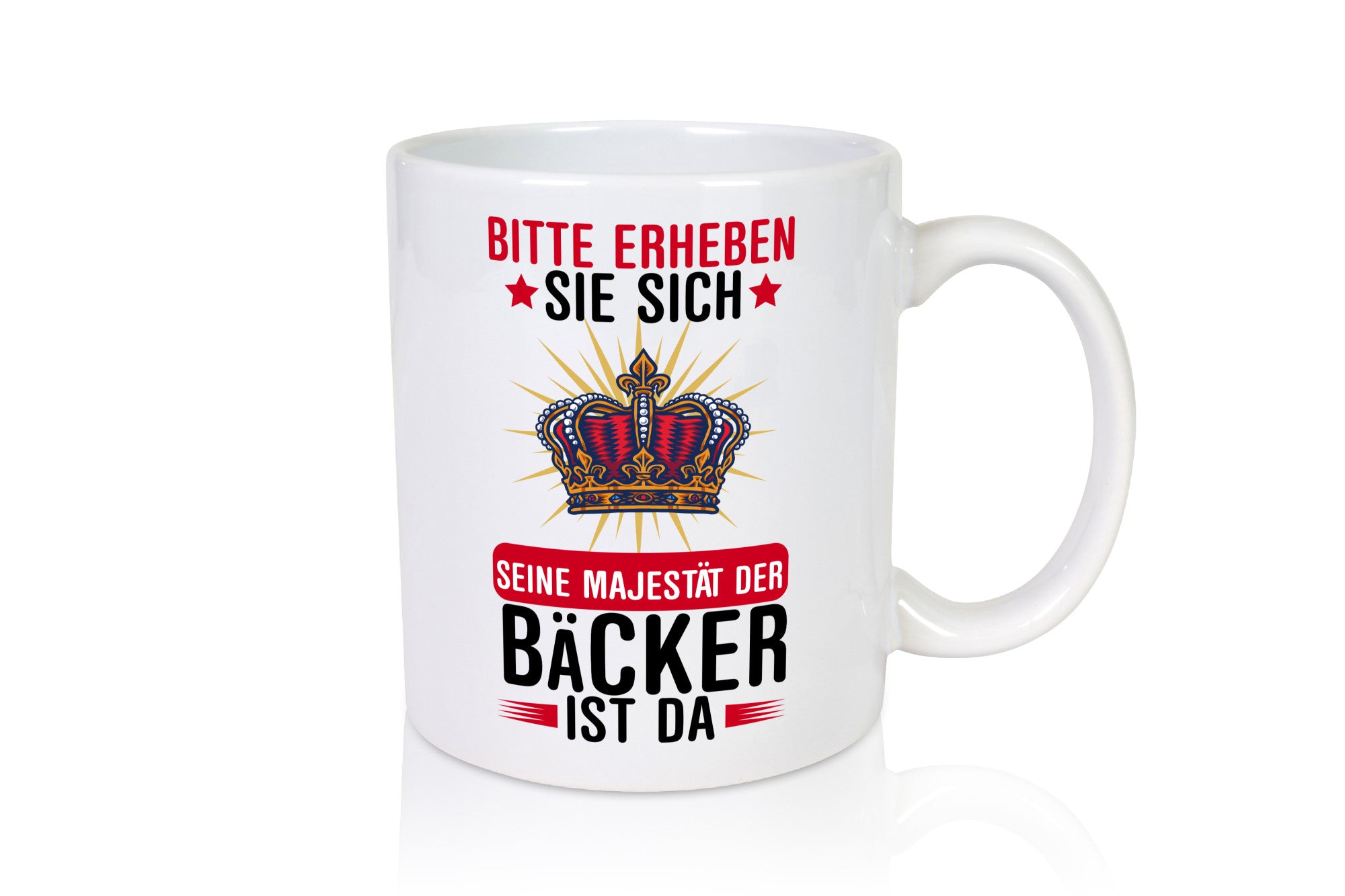 Erheben sie sich der Bäcker ist da | Bäckerrei Humor Geschenkidee Tasse