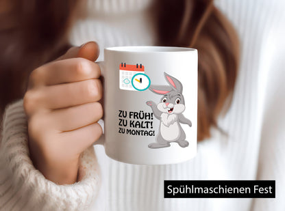 Kalter Montag Geschenkidee Humor Tasse