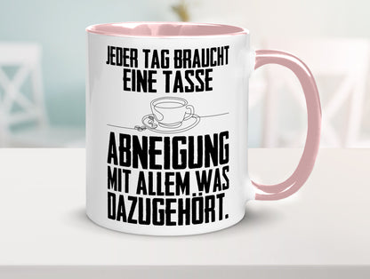 Abneigungstasse Humor Geschenkidee Tasse