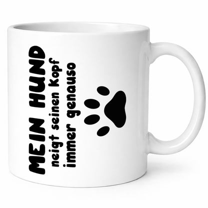 Mein Hund | lustige Tasse Hundebesitzer Humor lustiger Spruch Geschenk