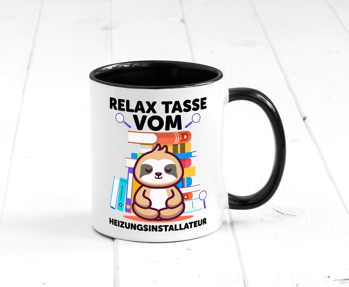 Relax Tasse: Heizungsinstallateur | Heizungsbauer Geschenkidee Humor Tasse