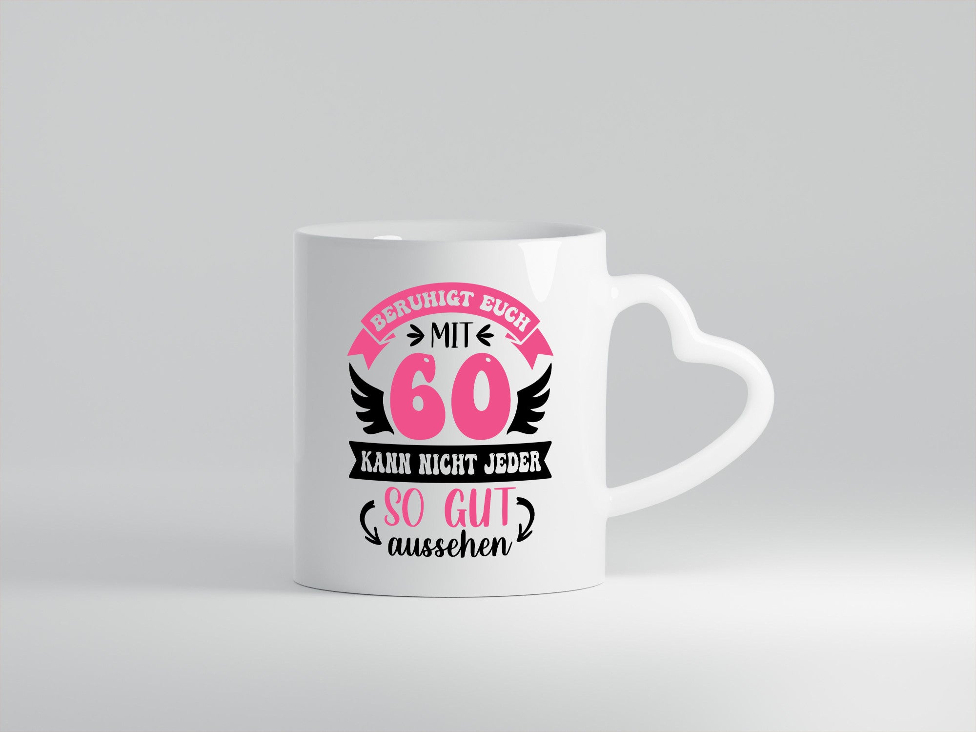Beruhigt euch mit 60 kann nicht jeder so gut aussehen Geschenkidee Humor Tasse