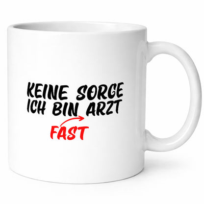 Keine Sorge | Arzt Ärztin Medizinstudent Spruch lustig Humor Geschenkidee