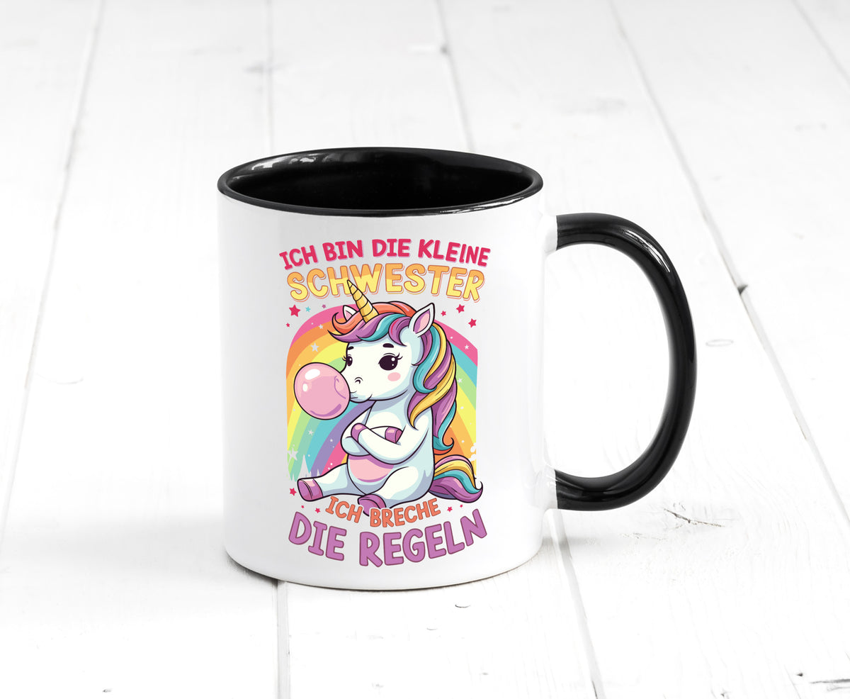 Bin die Kleine schwester ich breche Regeln | Einhorn Humor Geschenkidee Tasse