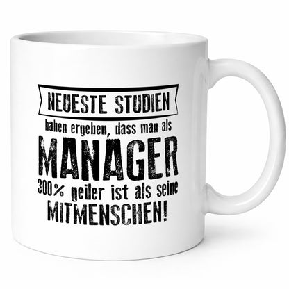 Neuste Studien: Manager | Management lustiger Spruch Geschenk Humor