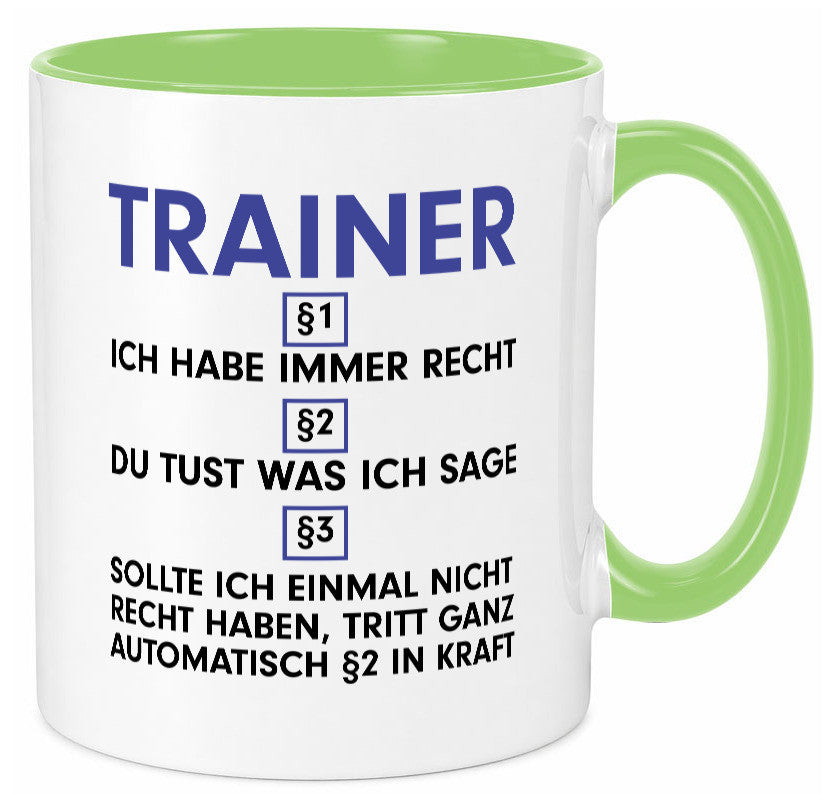 Ich habe immer Recht Trainer | Verein Sport v2 lustig Humor Geschenkidee