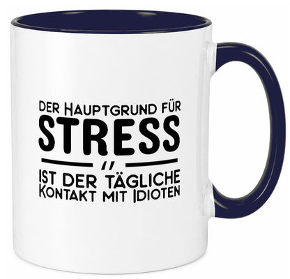 Der Grund für Stress Geschenk Humor Geschenkidee lustiger Spruch Tasse
