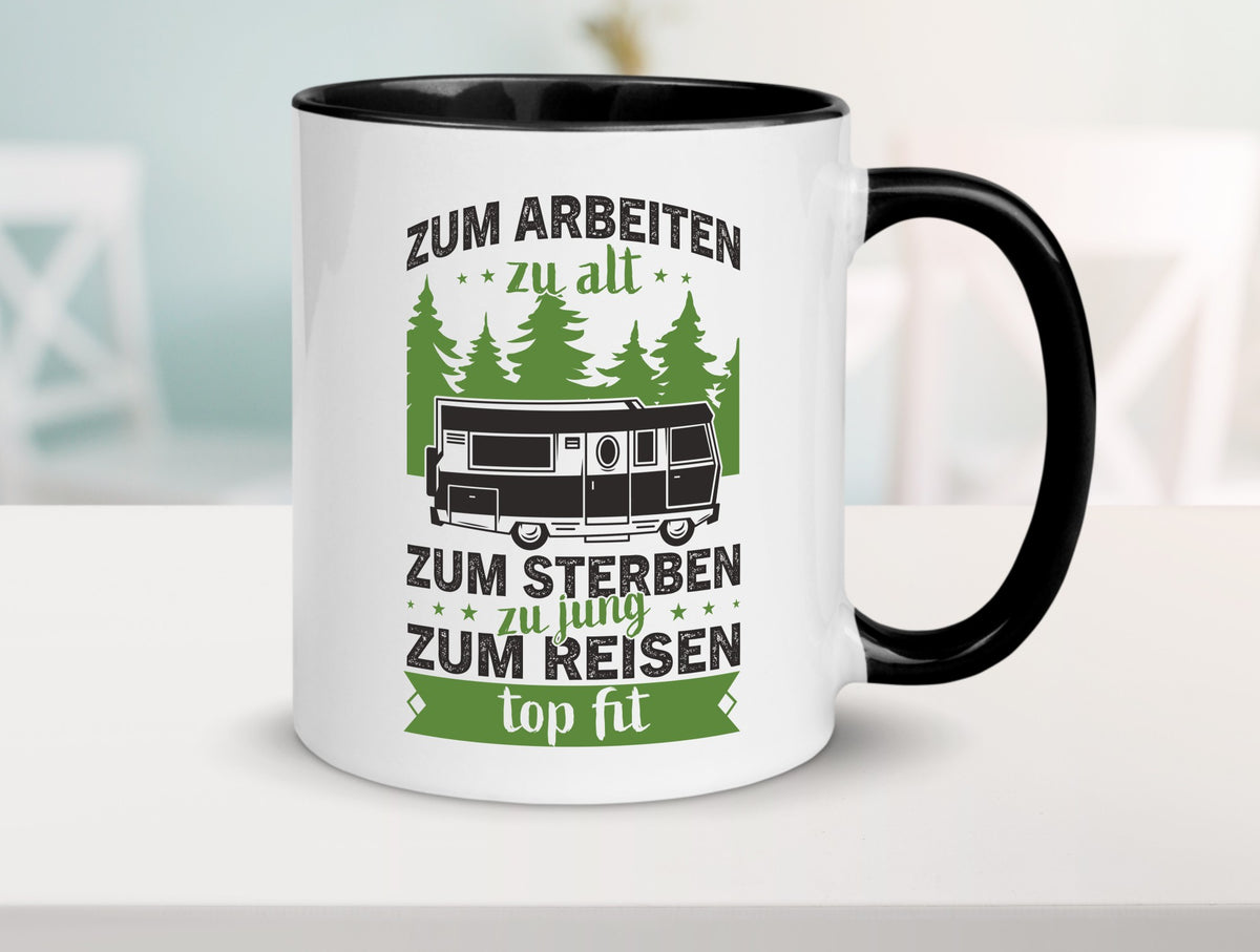 Zum arbeiten zu alt, sterben jung | Reisen Van Geschenk Arbeit Kollegen Büro Tasse