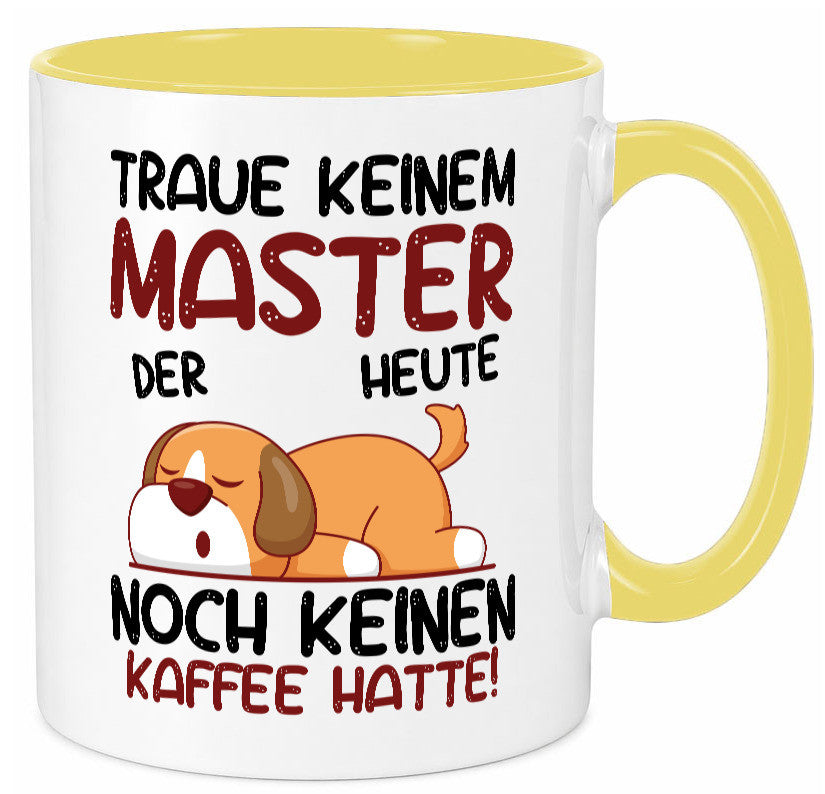 Traue keinem Master | Universität Student Geschenkidee Humor Tasse