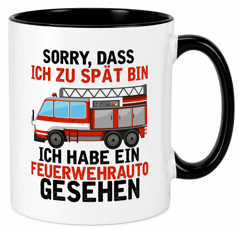 Ich hab ein feuerwehrauto gesehen | lustig Humor Geschenkidee Geschenk Tasse